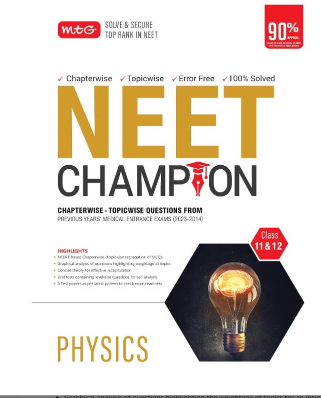 MTG NEET Champion Physics Book For 2024 Exam | NCERT Based Chapterwise Topicwise Questions Papers From Last 10 Previous Years Medical Entrance Exams 